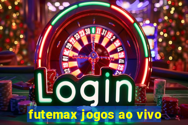 futemax jogos ao vivo